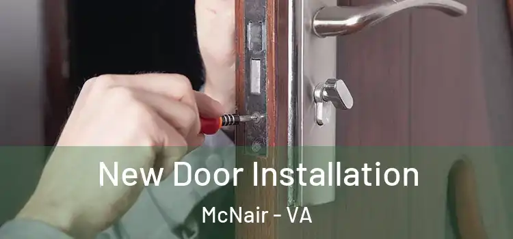 New Door Installation McNair - VA