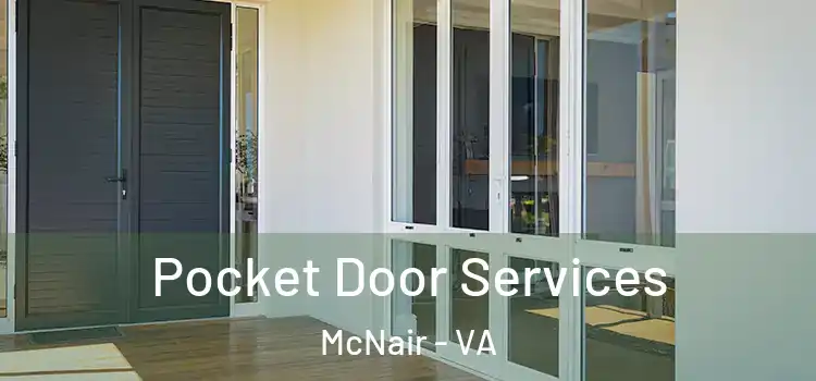 Pocket Door Services McNair - VA